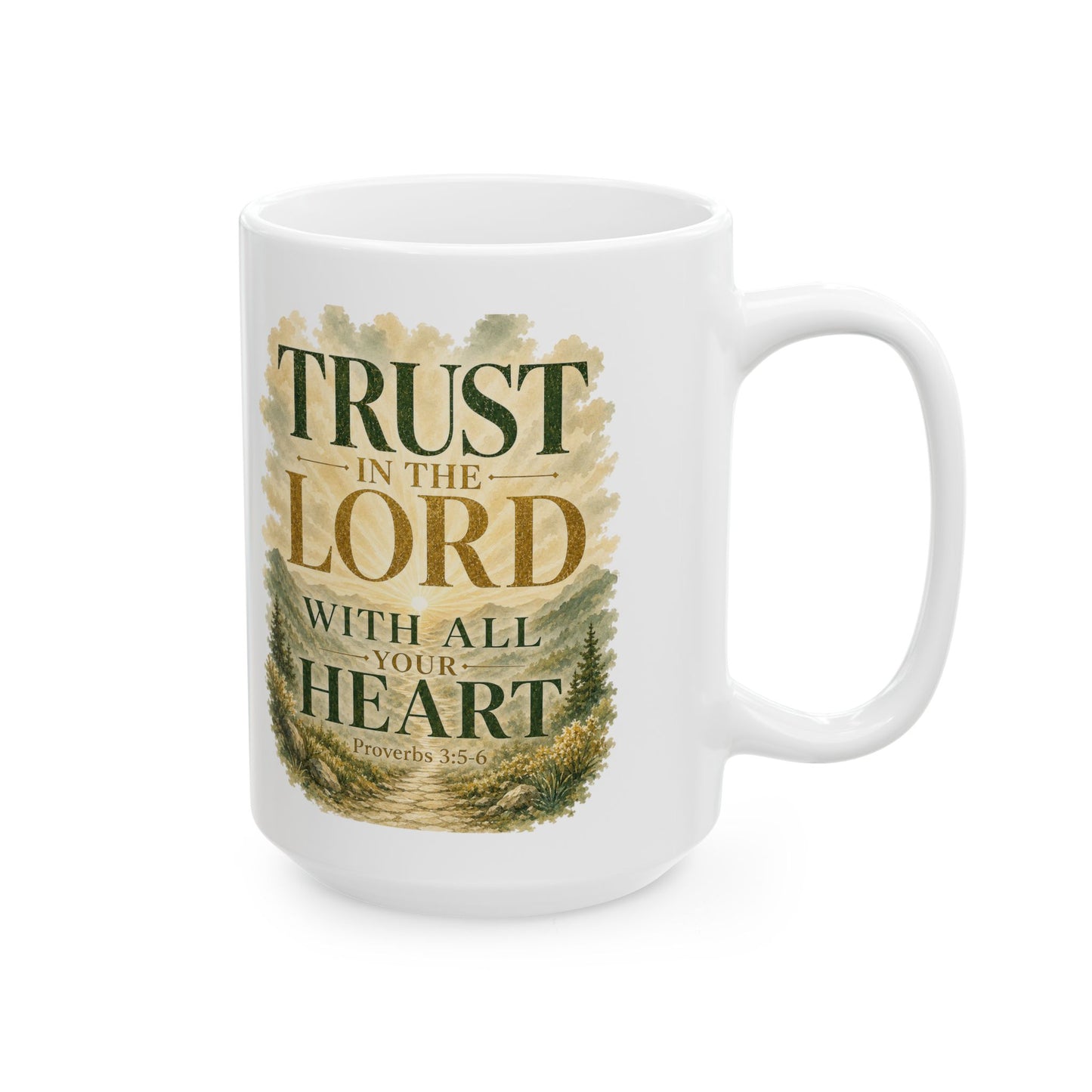Ceramic Mug — "Trust in the Lord with All Your Heart" Faith Coffee Mug