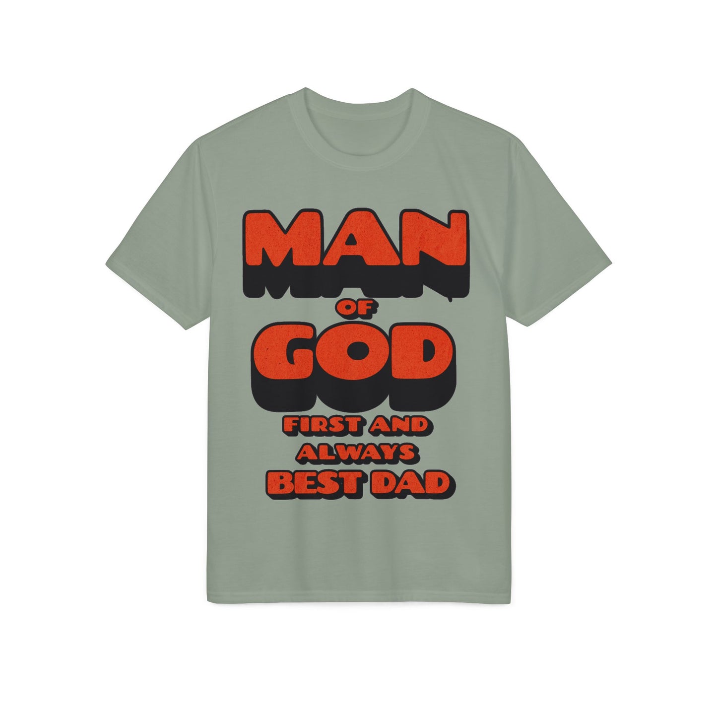 Man of God First and Always Best Dad T-Shirt