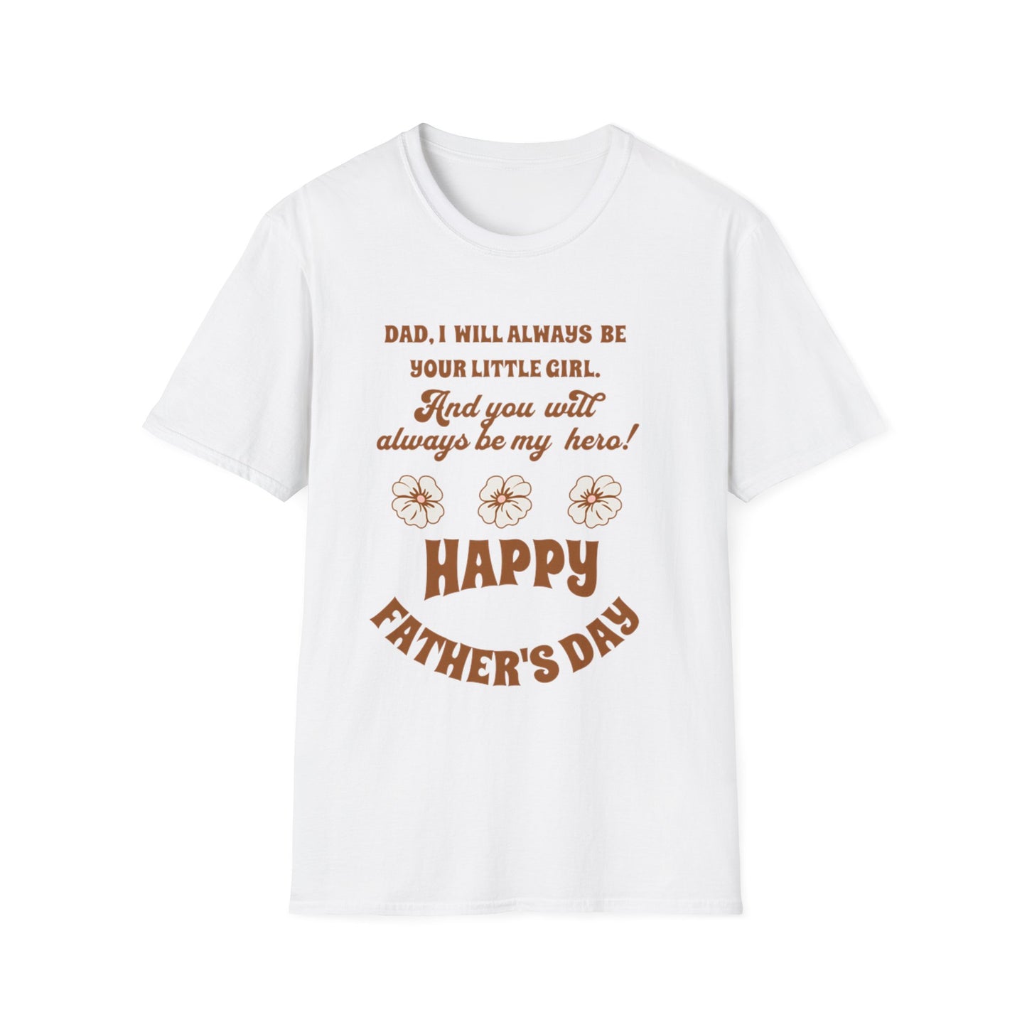 Father’s Day T‑Shirt — “Dad, I Will Always Be Your Little Girl” Heartfelt Keepsake Tee