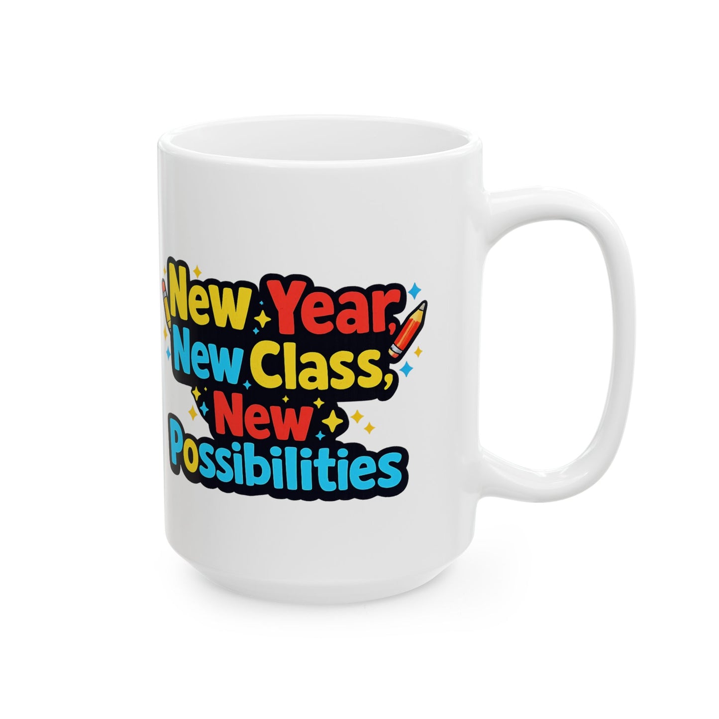 New school Year New Possibilities Ceramic Mug (11oz, 15oz)