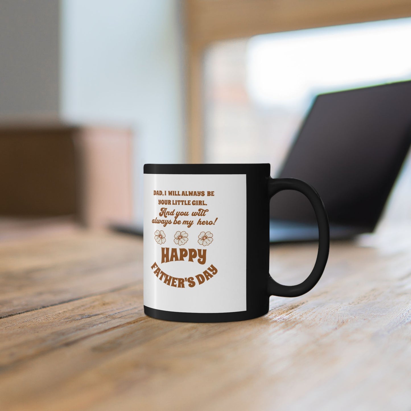 Father’s Day Mug - "Dad, I Will Always Be Your Little Girl" Gift (11oz/15oz)