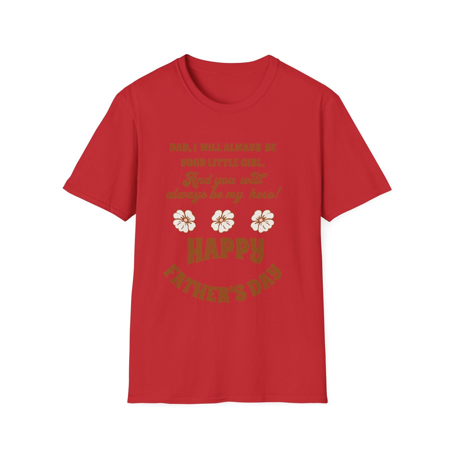 Father’s Day T‑Shirt — “Dad, I Will Always Be Your Little Girl” Heartfelt Keepsake Tee