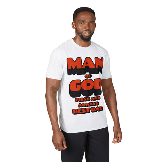 Man of God First and Always Best Dad T-Shirt