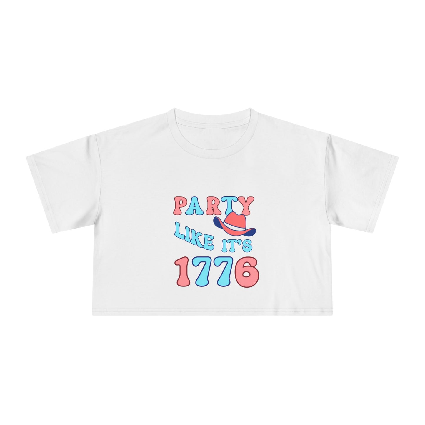 Party Like It's 1776 Crop Tee — Patriotic 4th of July Women's Shirt