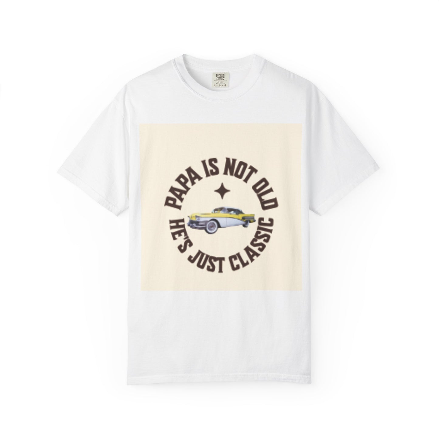 Papa Is Not Old He's Just Classic T-Shirt