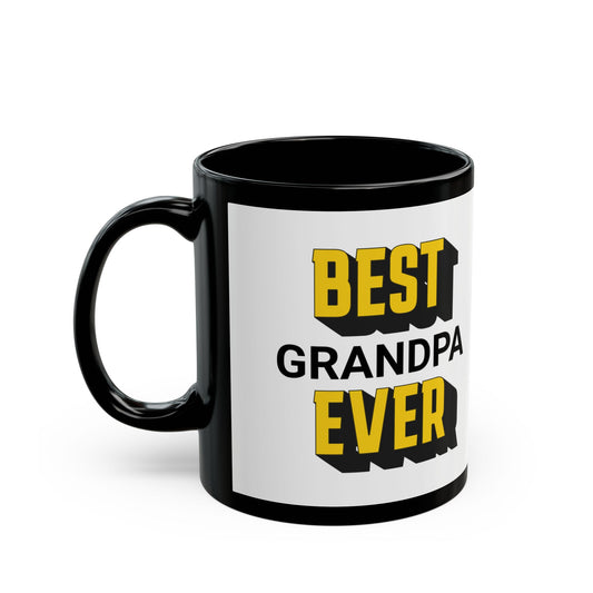 Best Grandpa Ever Black Coffee Mug — 11oz & 15oz Gift for Grandfather