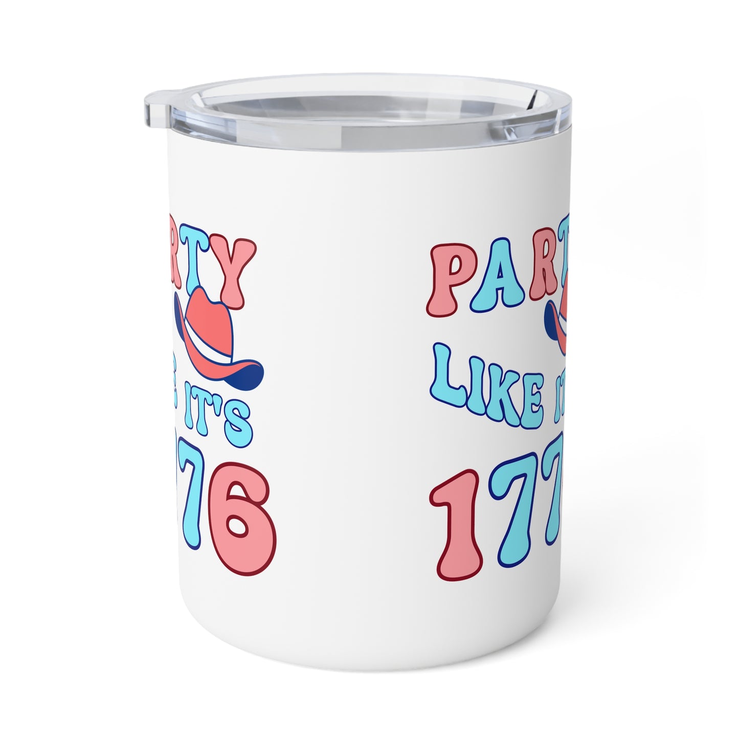 Insulated 10oz Coffee Mug — "Party Like It's 1776" Patriotic Travel Tumbler