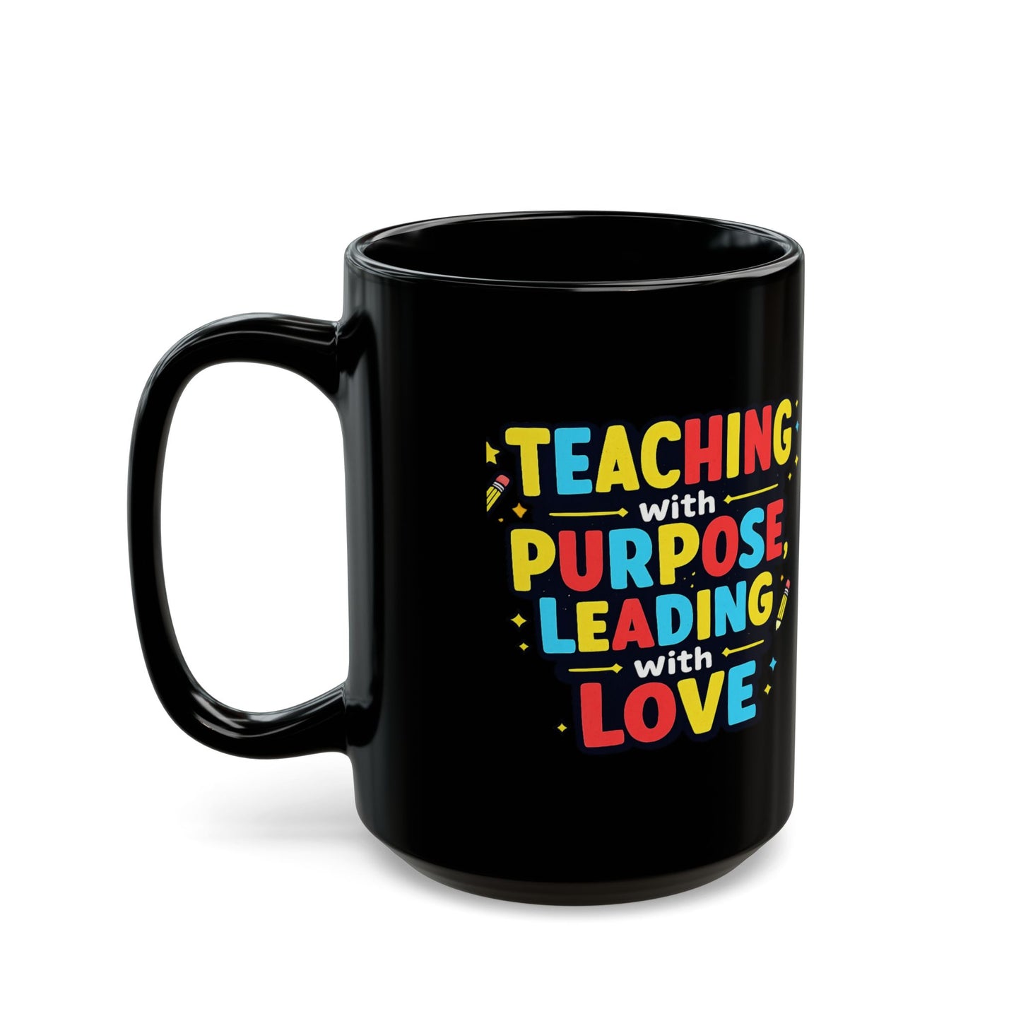 Black Teacher Mug (11oz/15oz) Teach with a purpose