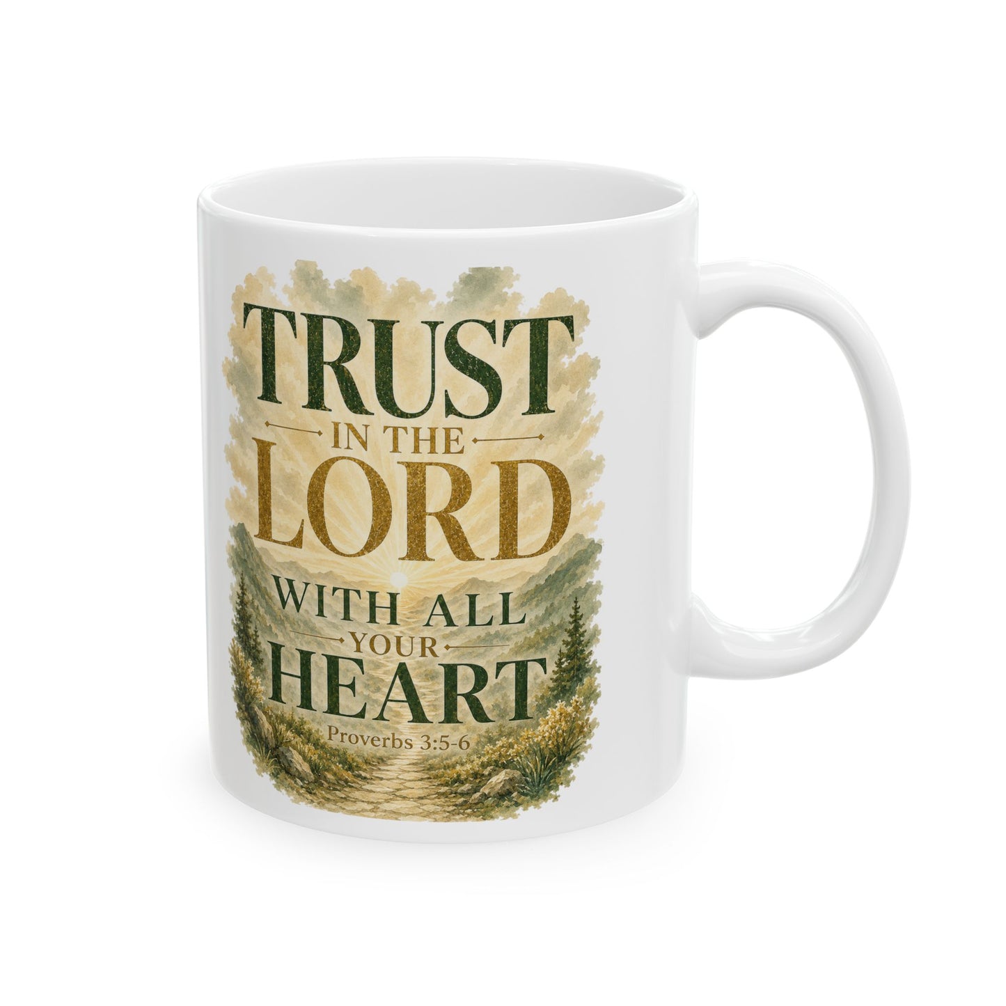 Ceramic Mug — "Trust in the Lord with All Your Heart" Faith Coffee Mug