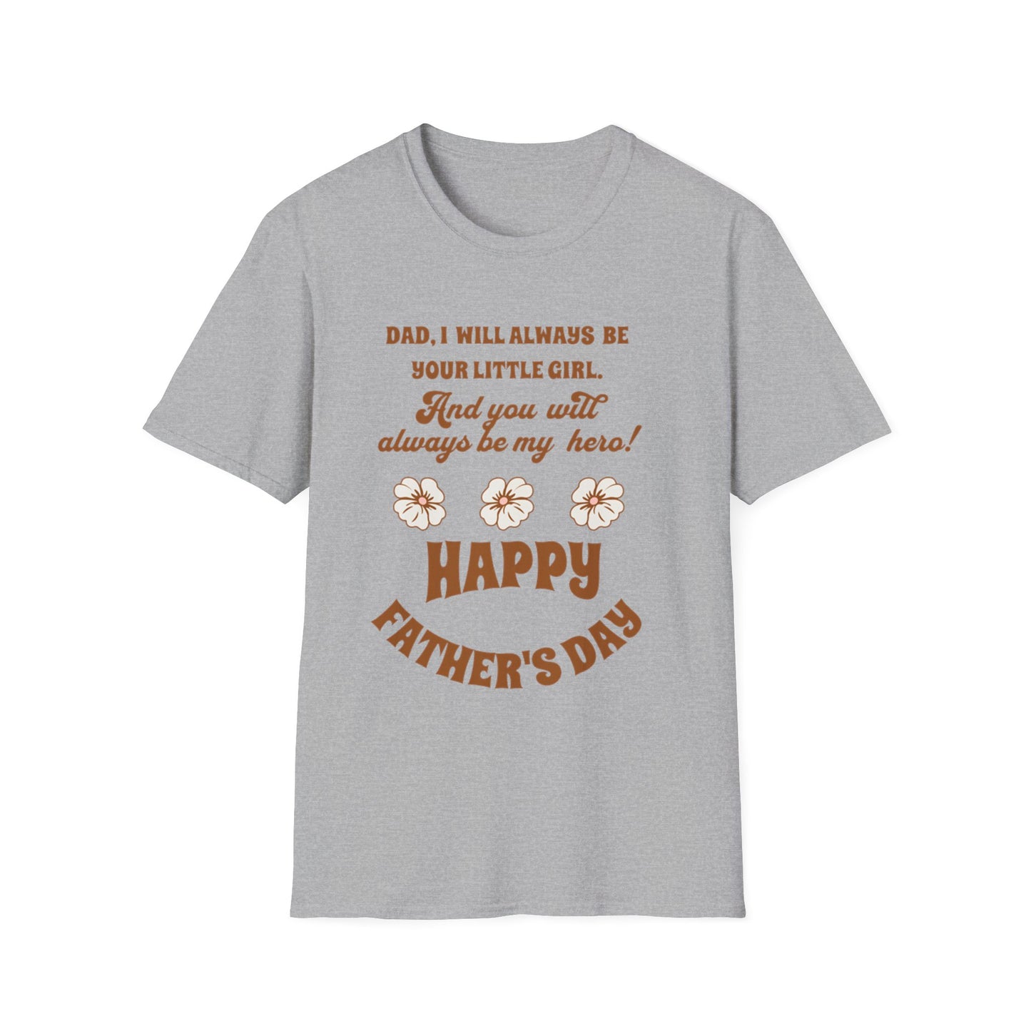 Father’s Day T‑Shirt — “Dad, I Will Always Be Your Little Girl” Heartfelt Keepsake Tee