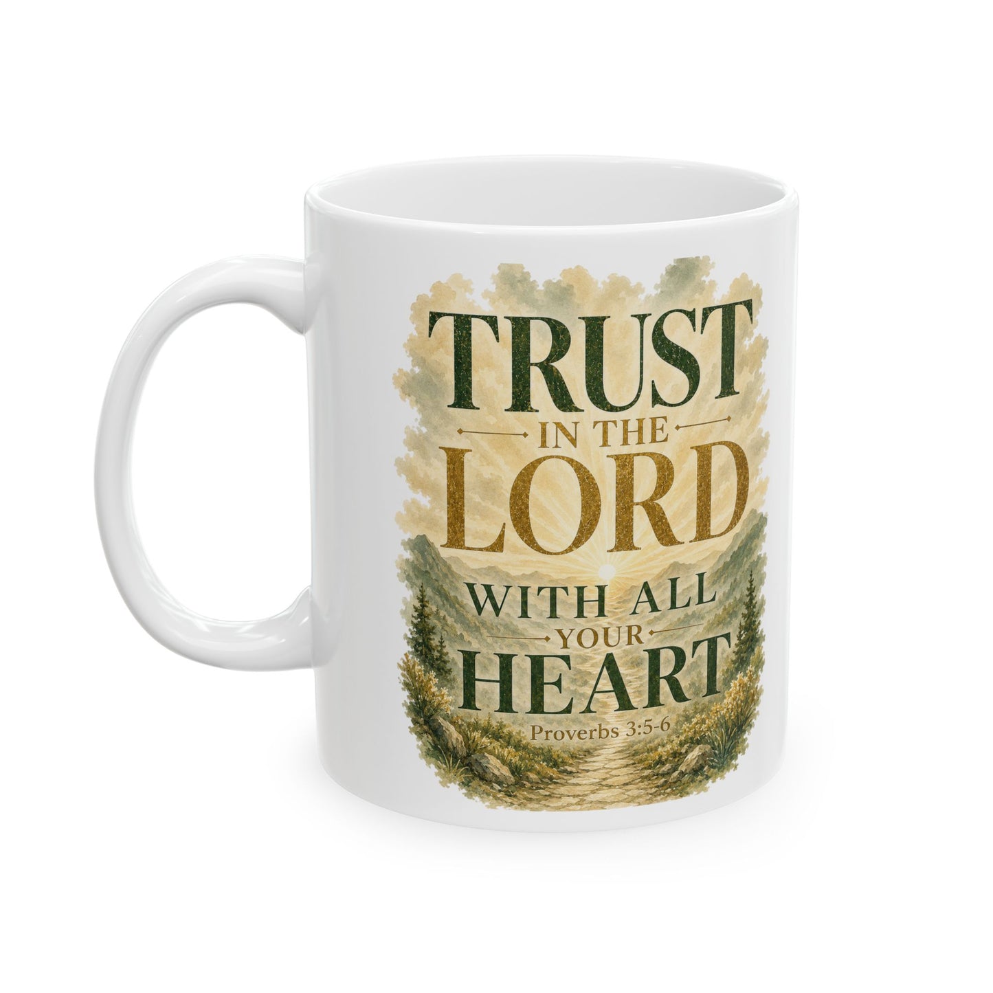 Ceramic Mug — "Trust in the Lord with All Your Heart" Faith Coffee Mug