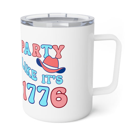 Insulated 10oz Coffee Mug — "Party Like It's 1776" Patriotic Travel Tumbler