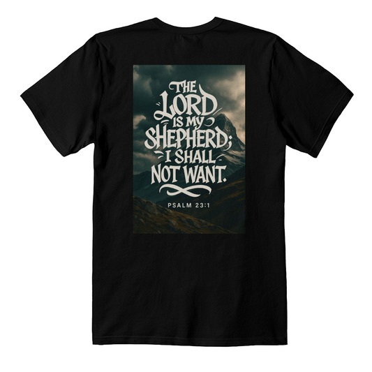 The Lord is my shepherd t shirt