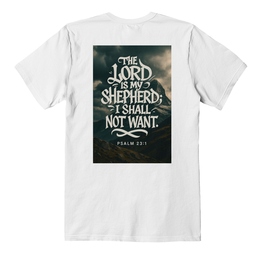 The Lord is my shepherd t shirt