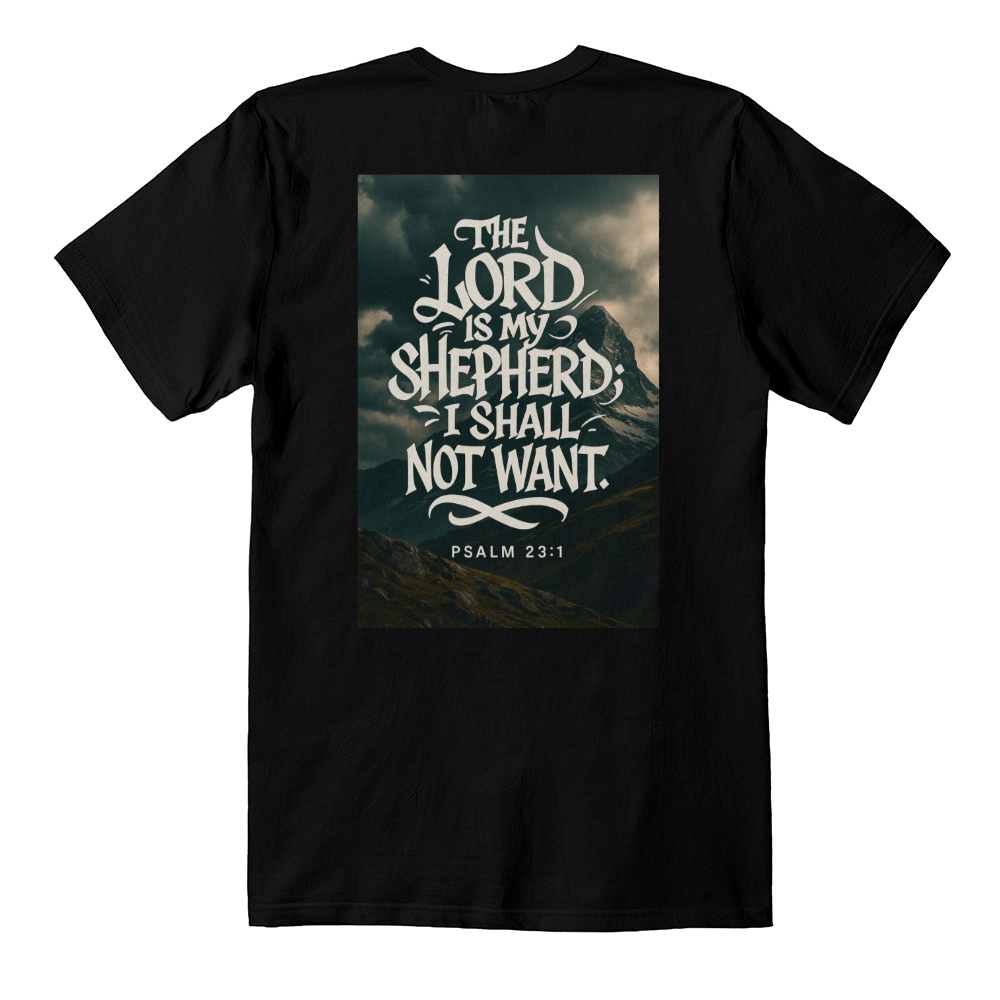 The Lord is my shepherd t shirt
